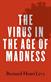 Virus in the Age of Madness, The